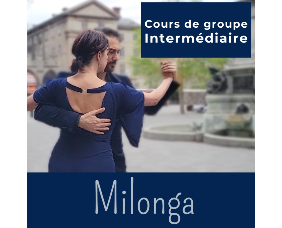 Cours de tango argentin - Module MILONGA